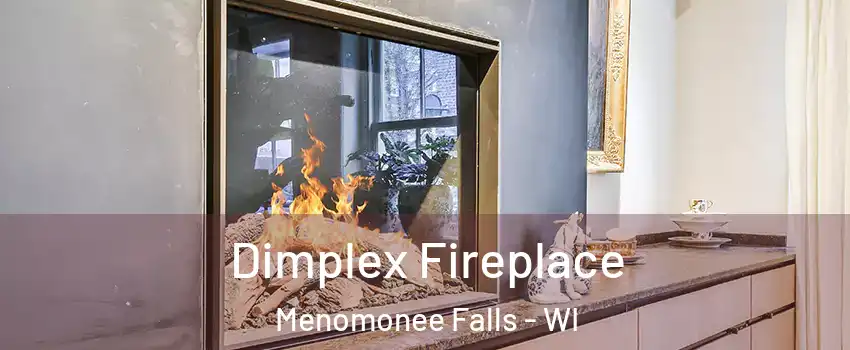  Dimplex Fireplace Menomonee Falls - WI