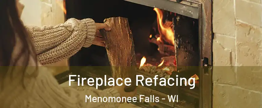  Fireplace Refacing Menomonee Falls - WI