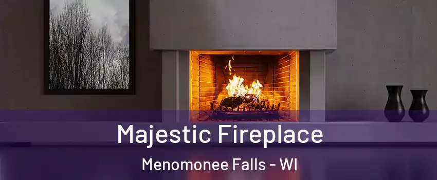 Majestic Fireplace Menomonee Falls - WI
