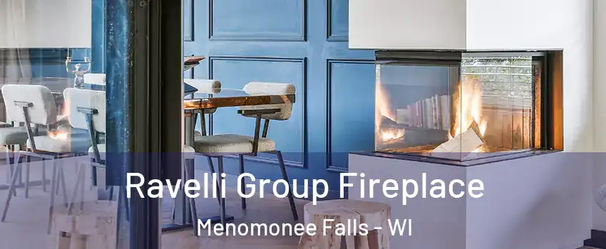  Ravelli Group Fireplace Menomonee Falls - WI