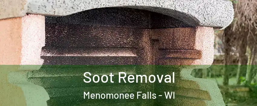  Soot Removal Menomonee Falls - WI